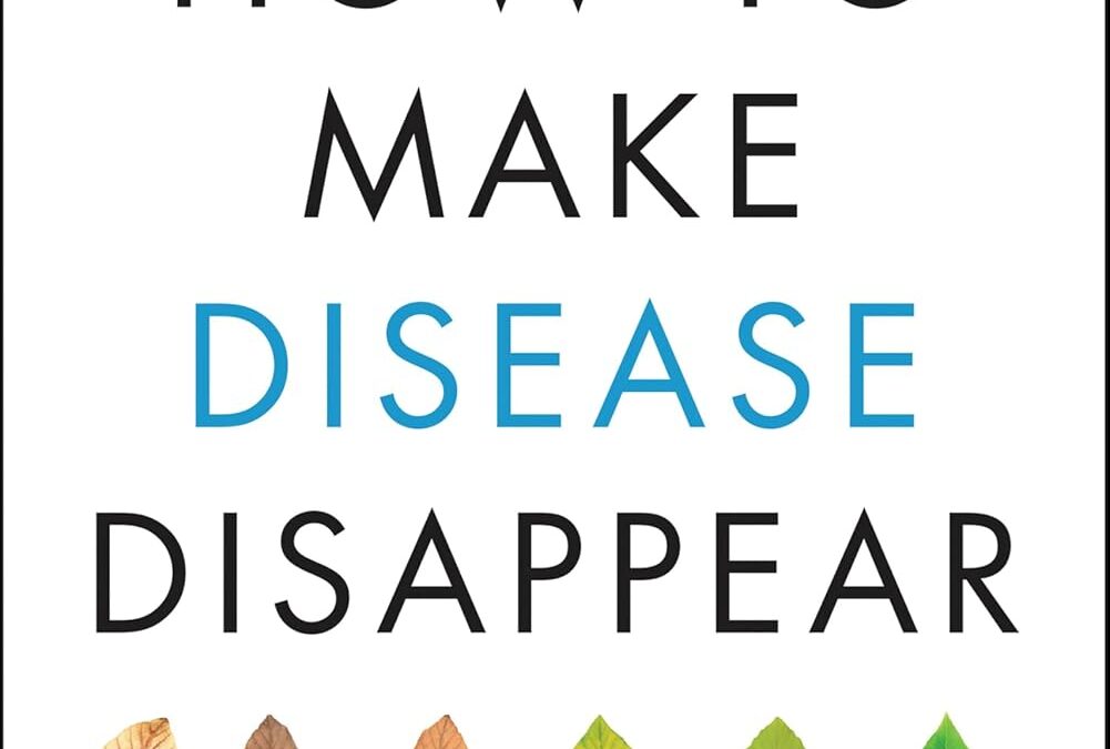 How to Make Disease Disappear