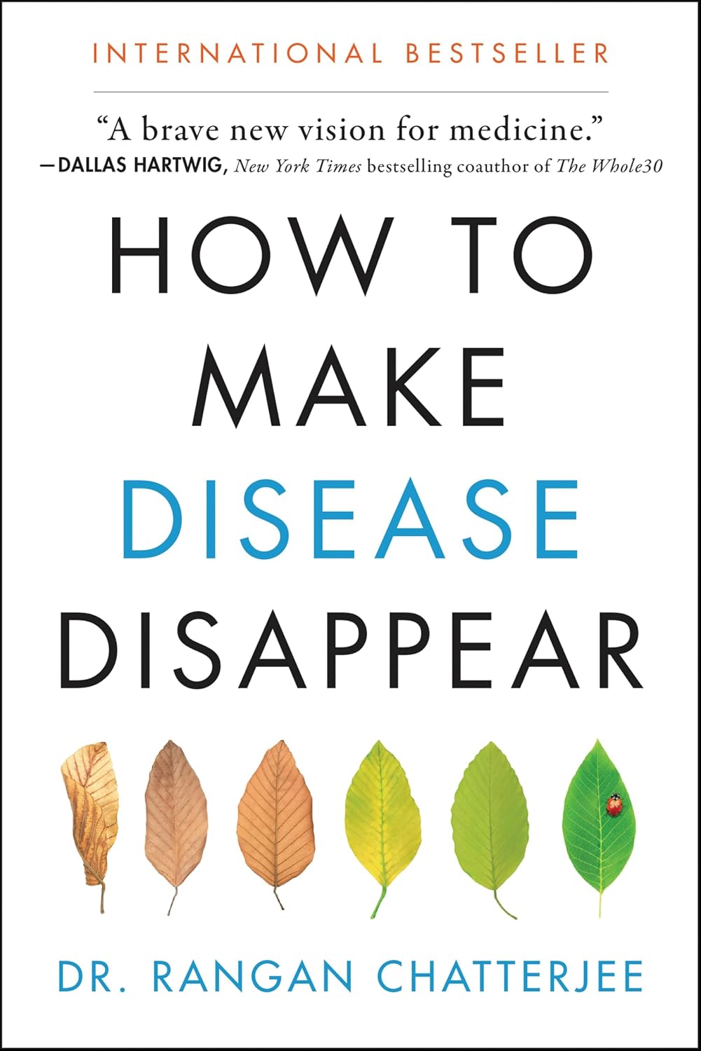 How to Make Disease Disappear by Rangan Chatterjee book cover