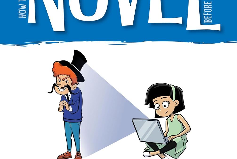 How to Write a Novel Before You Turn 13