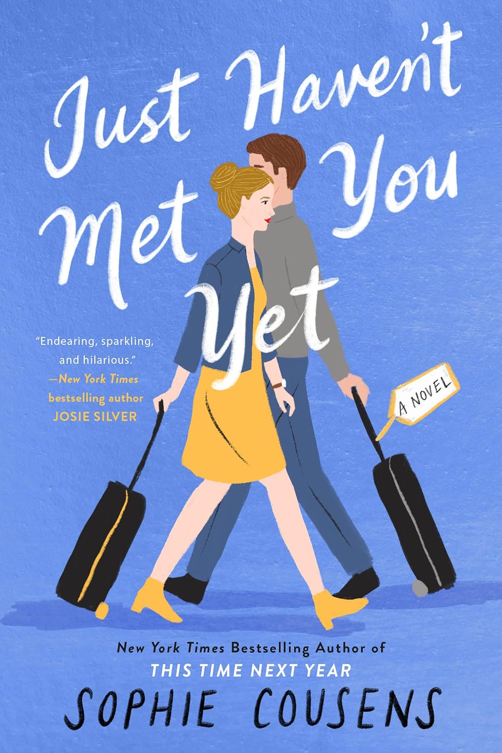 Just Haven’t Met You Yet by Sophie Cousens book cover