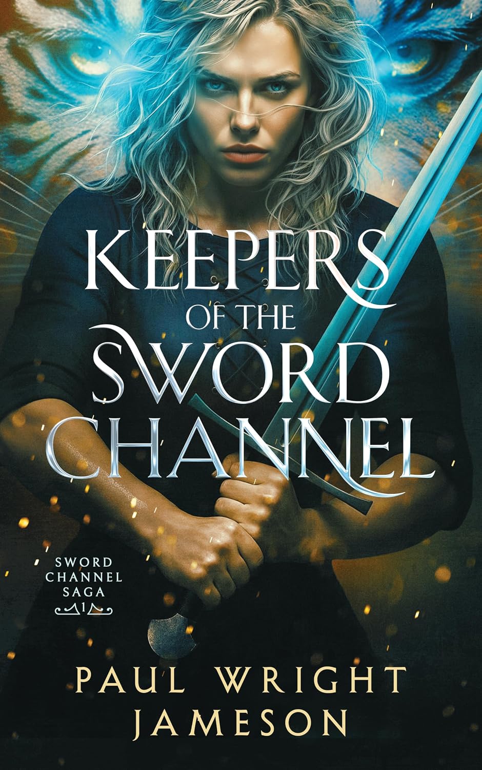 Keepers of the Sword Channel by Paul Wright Jameson book cover