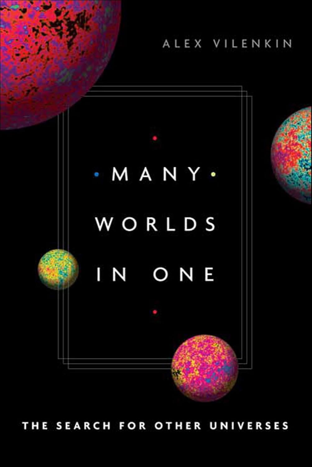 Many Worlds in One by Alex Vilenkin book cover