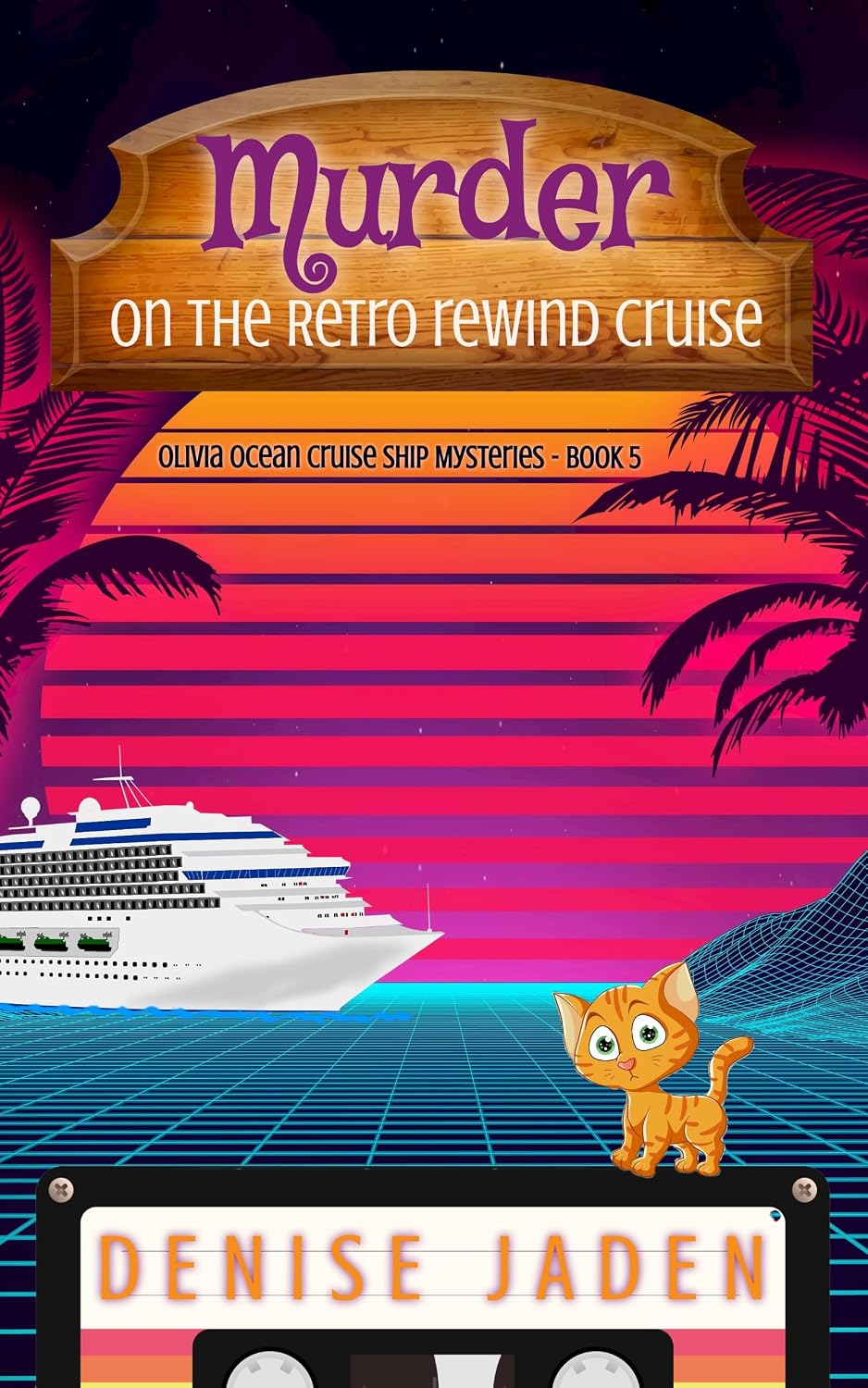 Murder on the Retro Rewind Cruise by Denise Jaden book cover