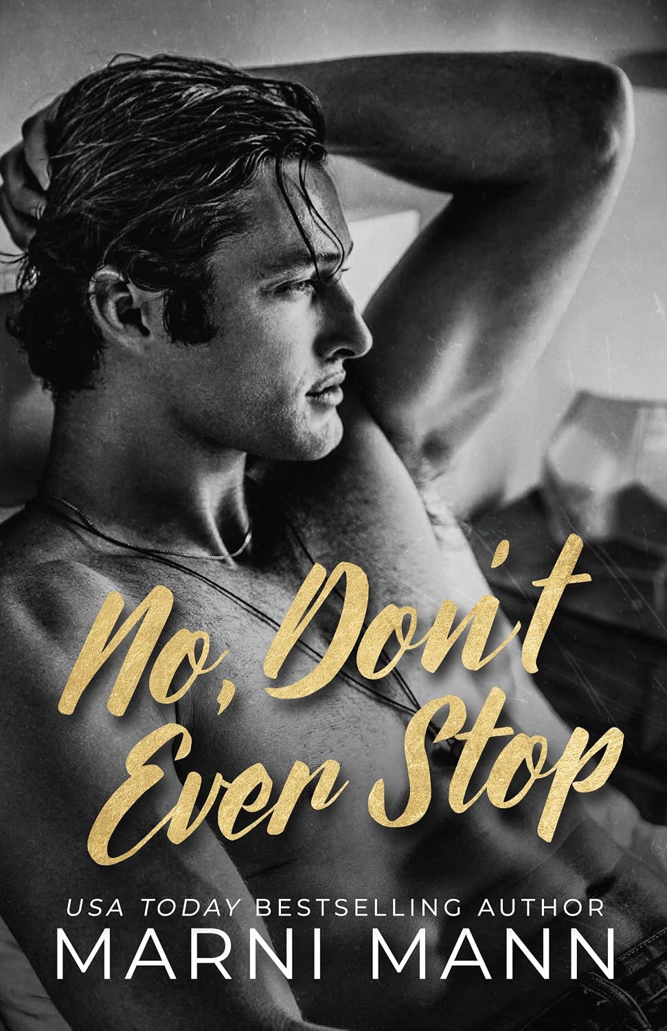 No, Don’t Ever Stop by Marni Mann book cover