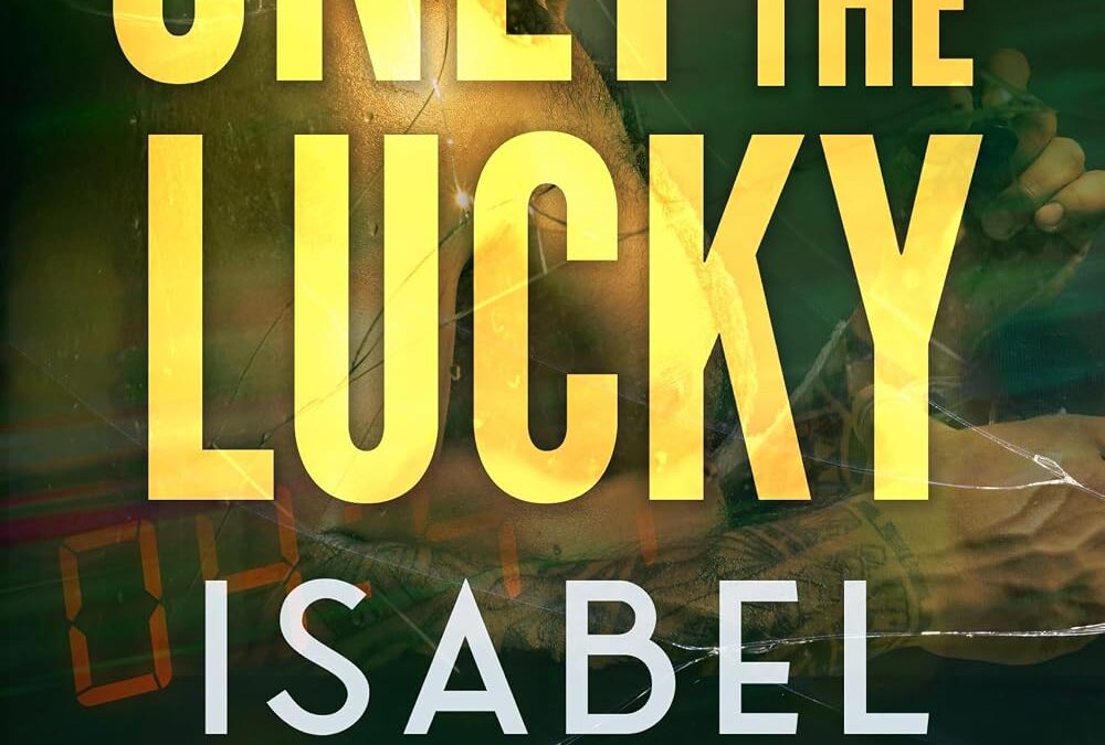Only the Lucky