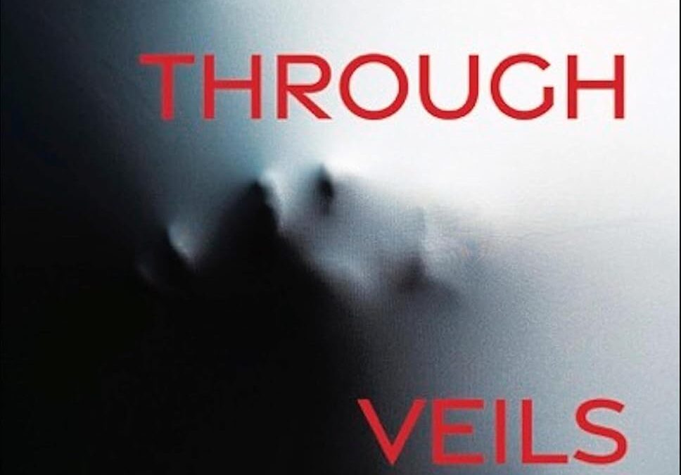 Passing Through Veils