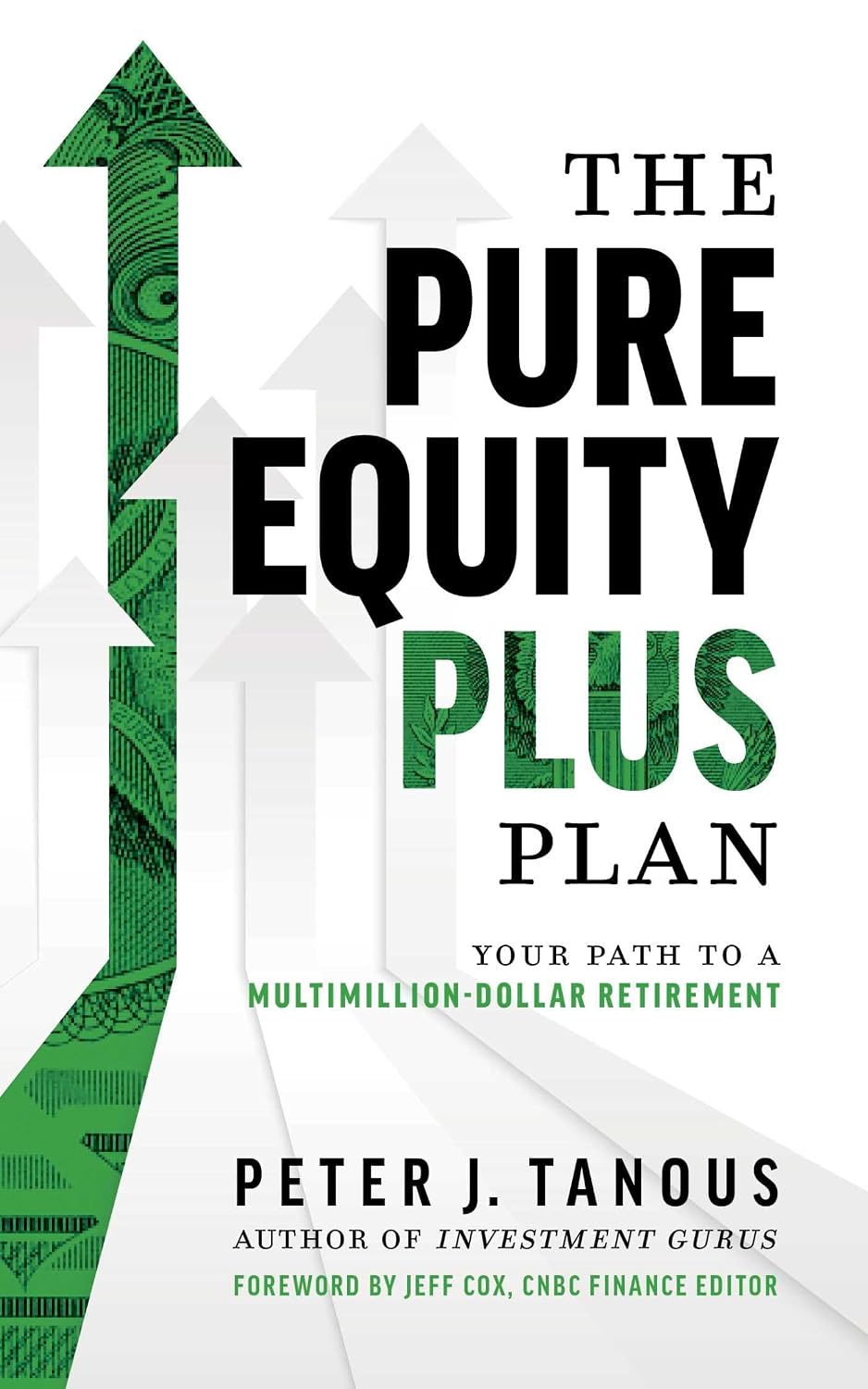Pure Equity Plus Plan by Peter J. Tanous book cover