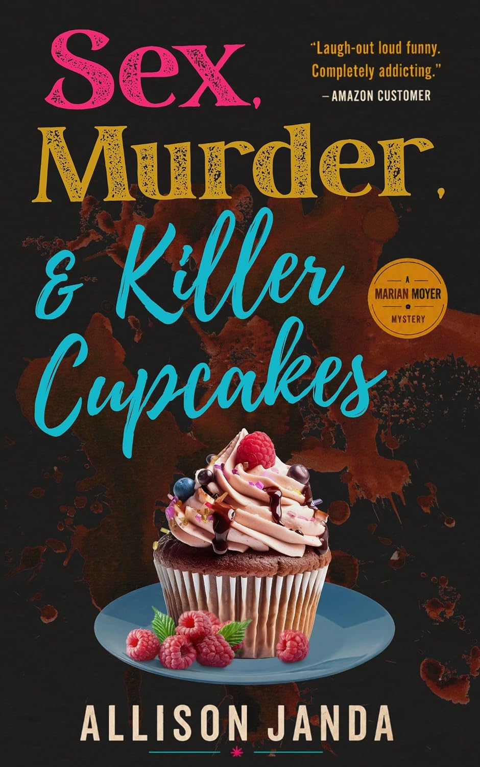 Sex, Murder & Killer Cupcakes by Allison Janda book cover
