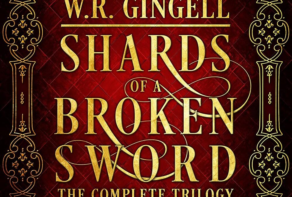 Shards of a Broken Sword (Complete Trilogy)