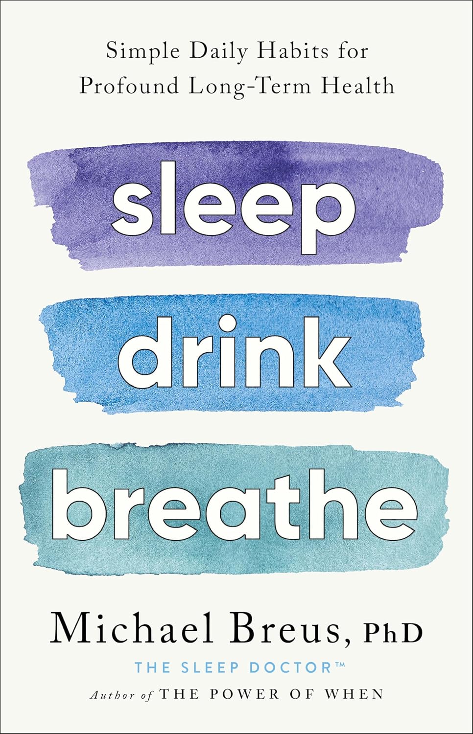 Sleep Drink Breathe by Michael Breus book cover