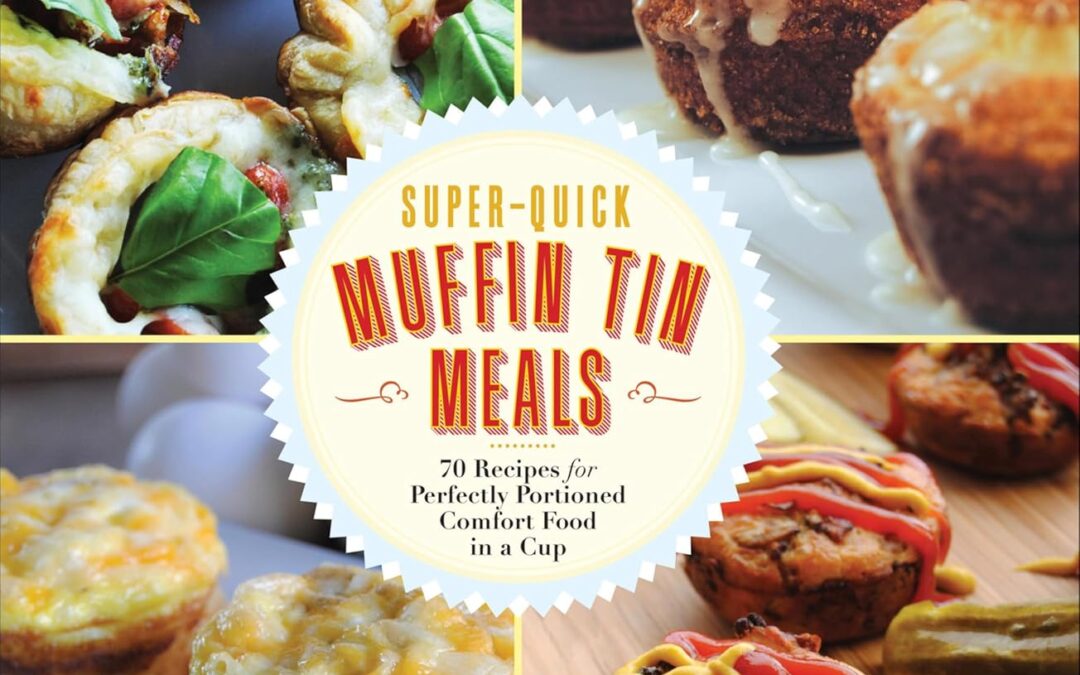 Super-Quick Muffin Tin Meals