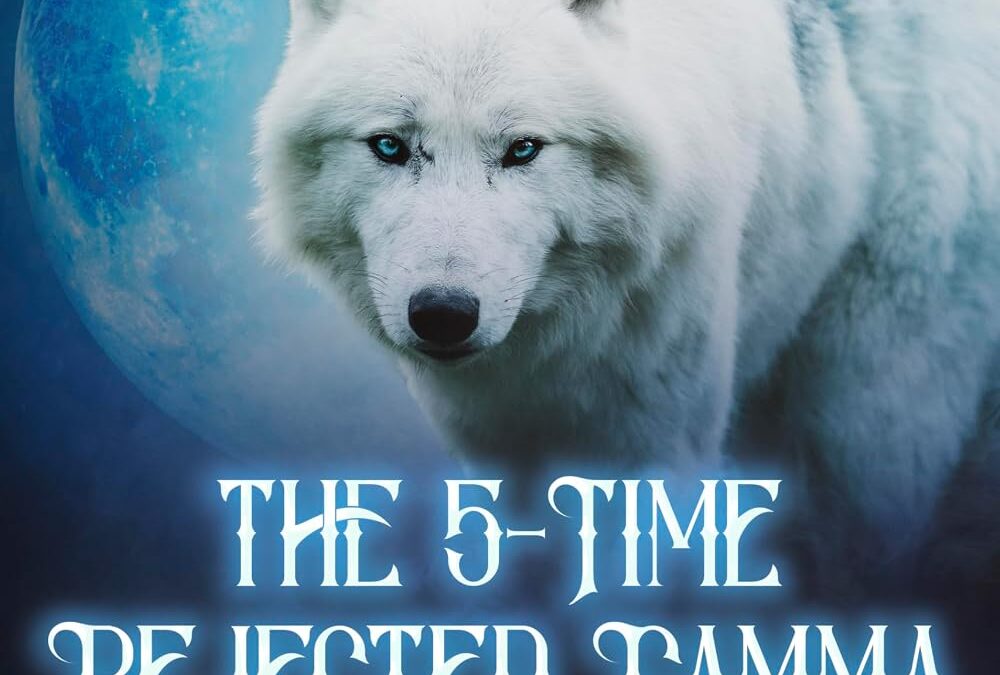 The 5-Time Rejected Gamma & The Lycan King