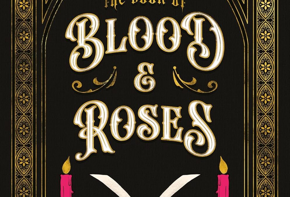 The Book of Blood & Roses