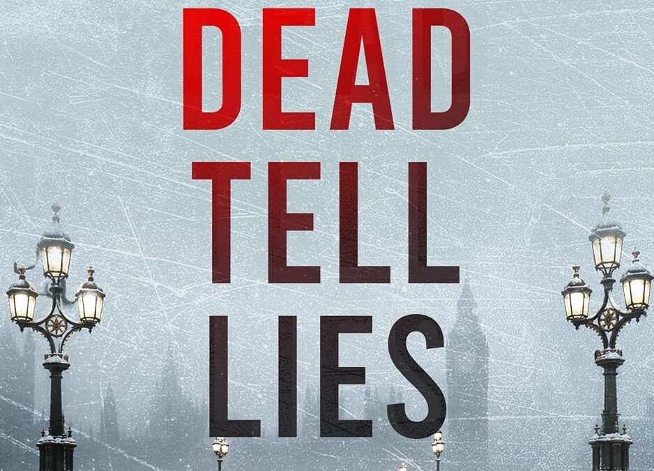 The Dead Tell Lies