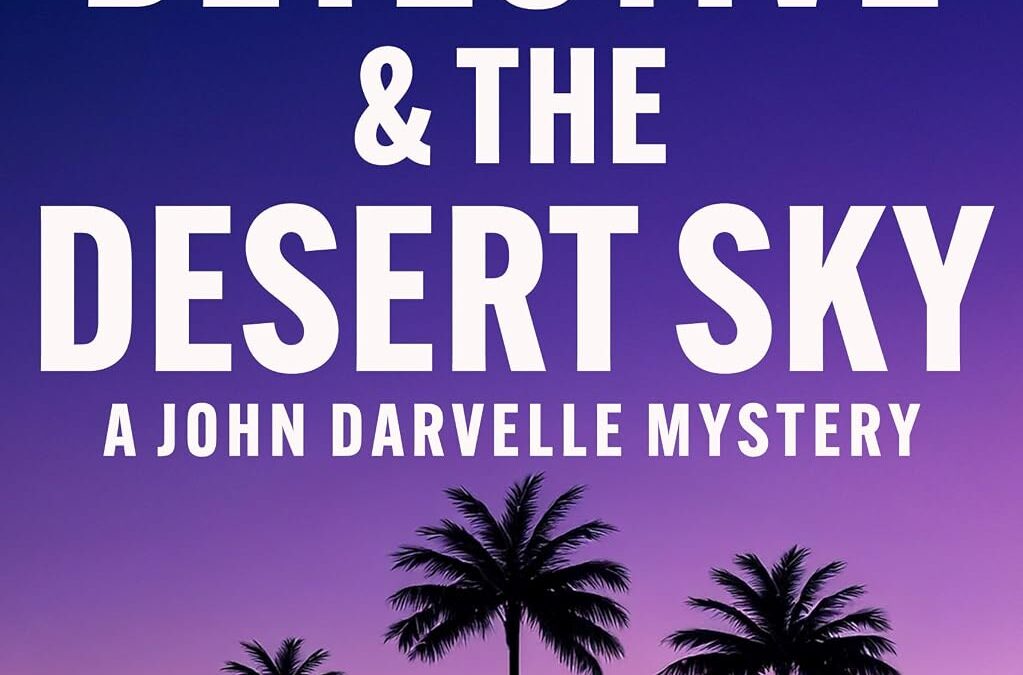 The Detective & The Desert Sky