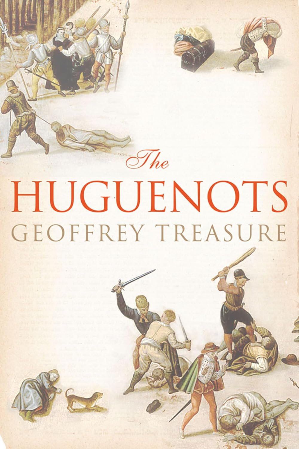The Huguenots by Geoffrey Treasure book cover