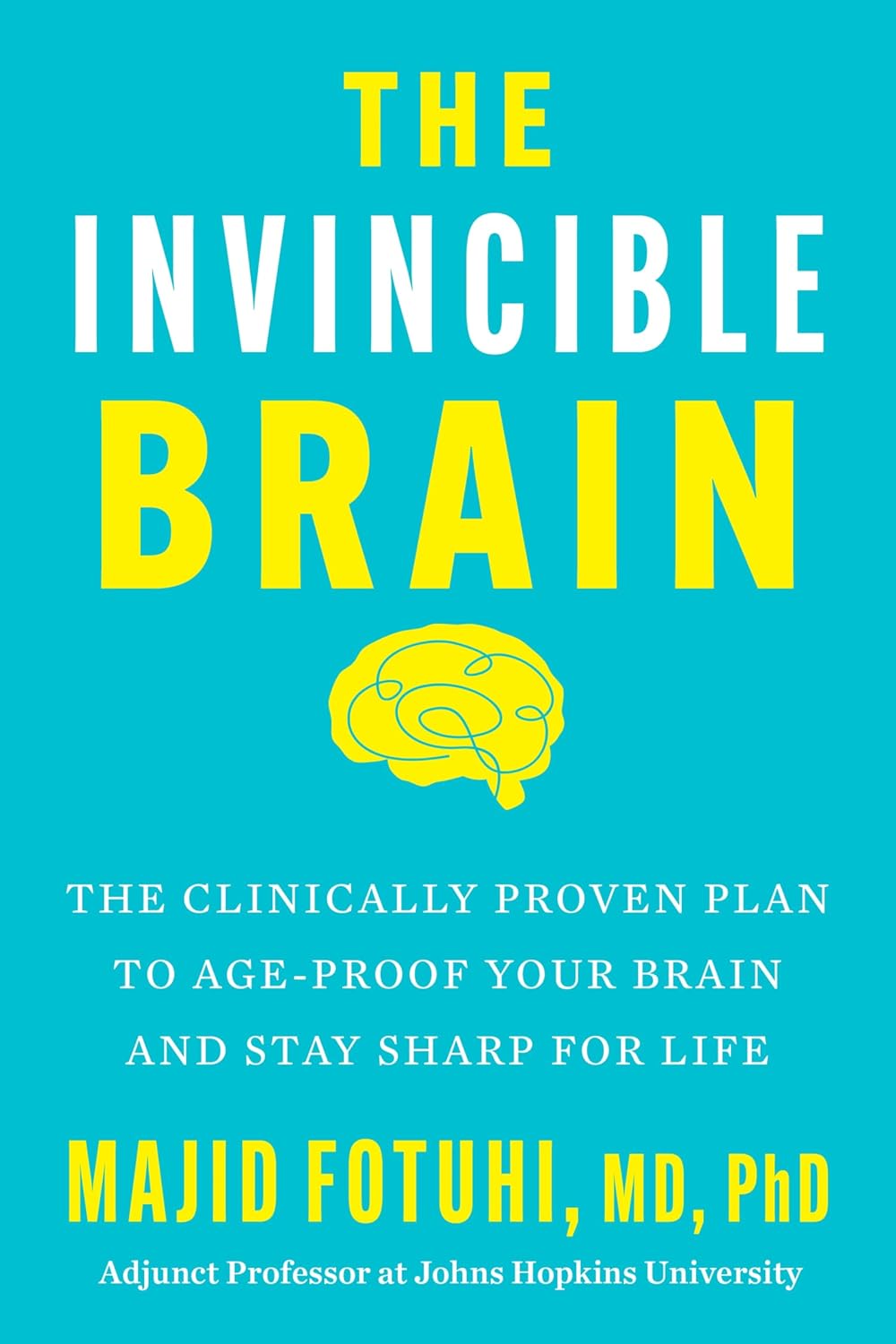 The Invincible Brain by Majid Fotuhi book cover