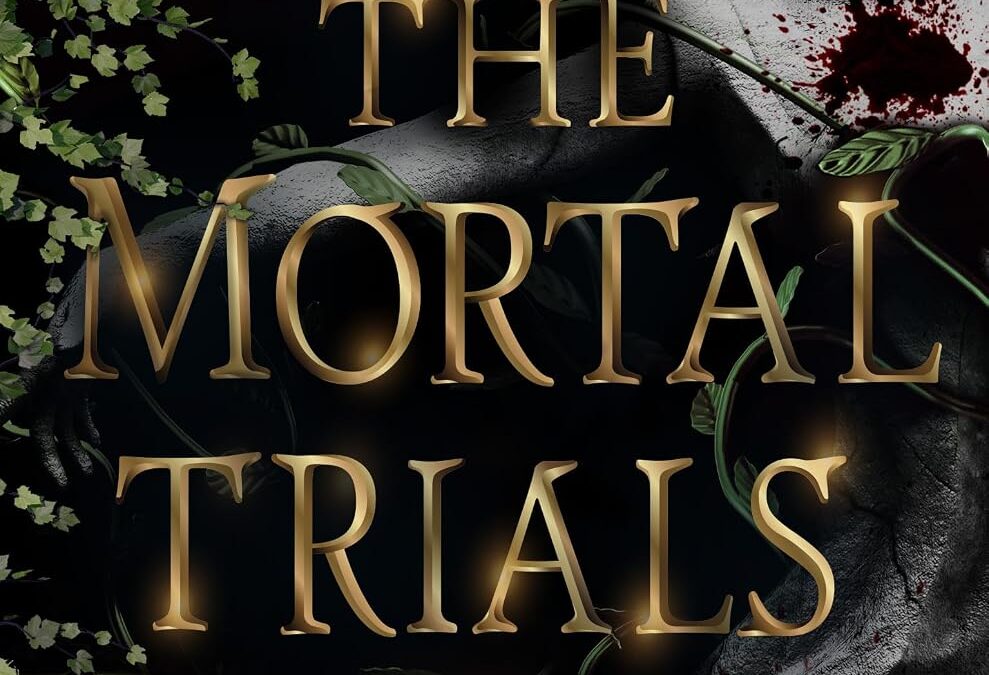The Mortal Trials