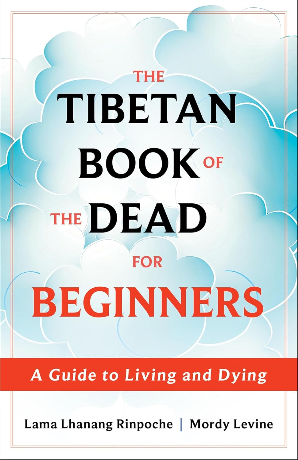 The Tibetan Book of the Dead for Beginners by Lama Lhanang Rinpoche book cover