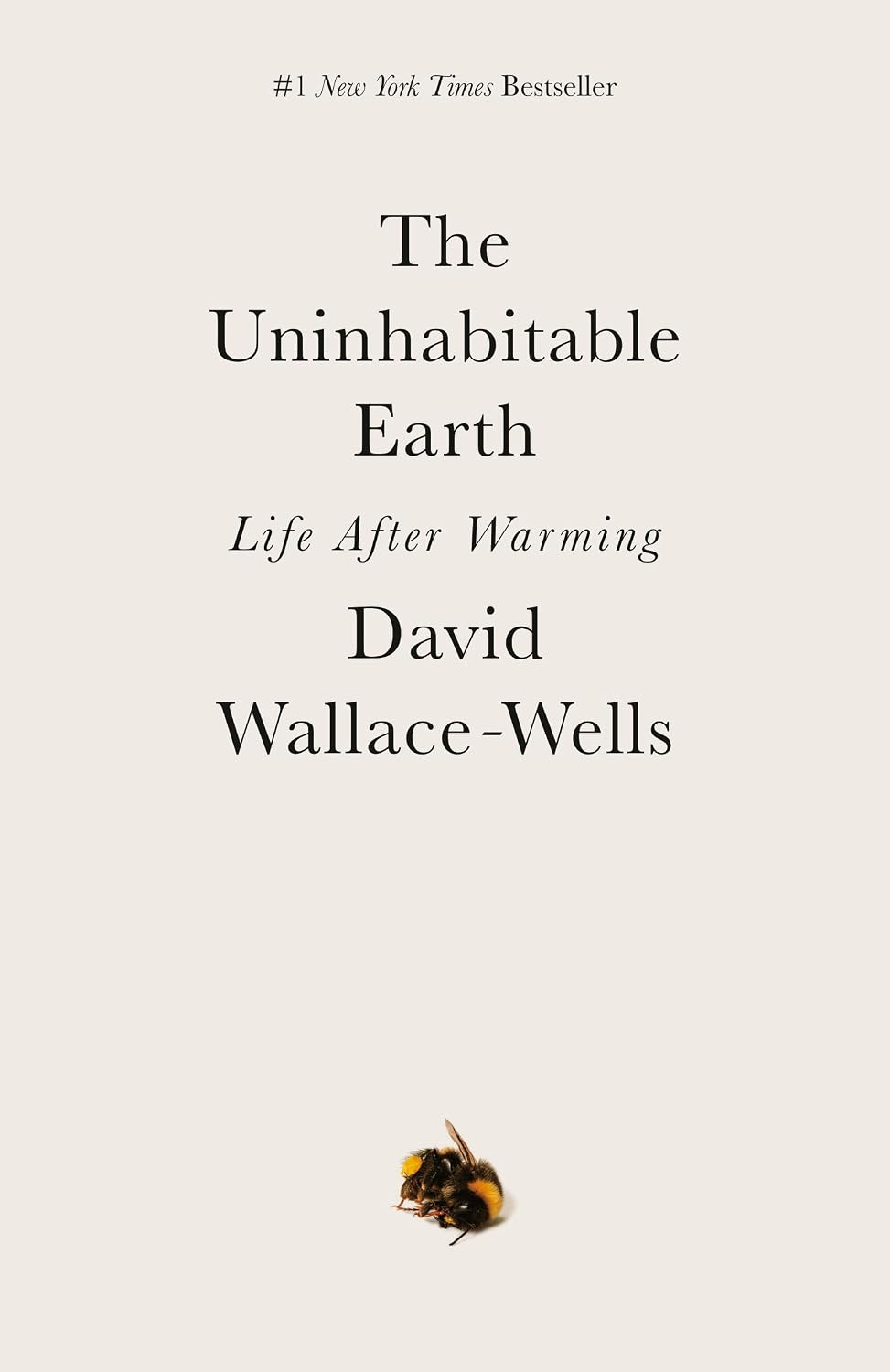 The Uninhabitable Earth by David Wallace-Wells book cover