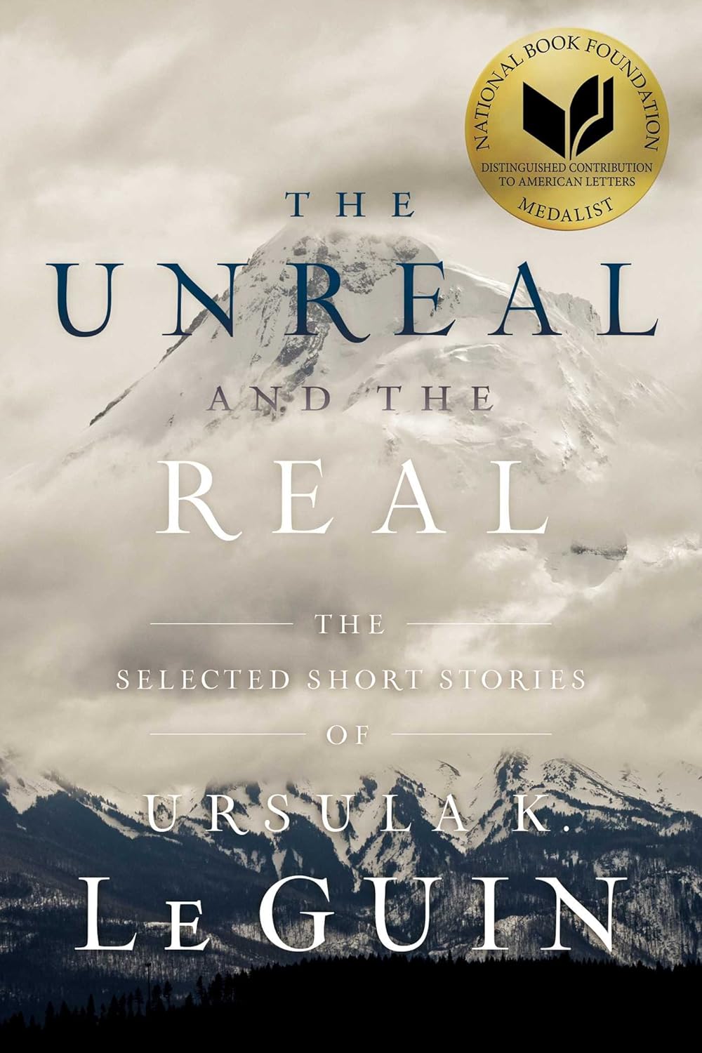 The Unreal and the Real by Ursula K. Le Guin book cover