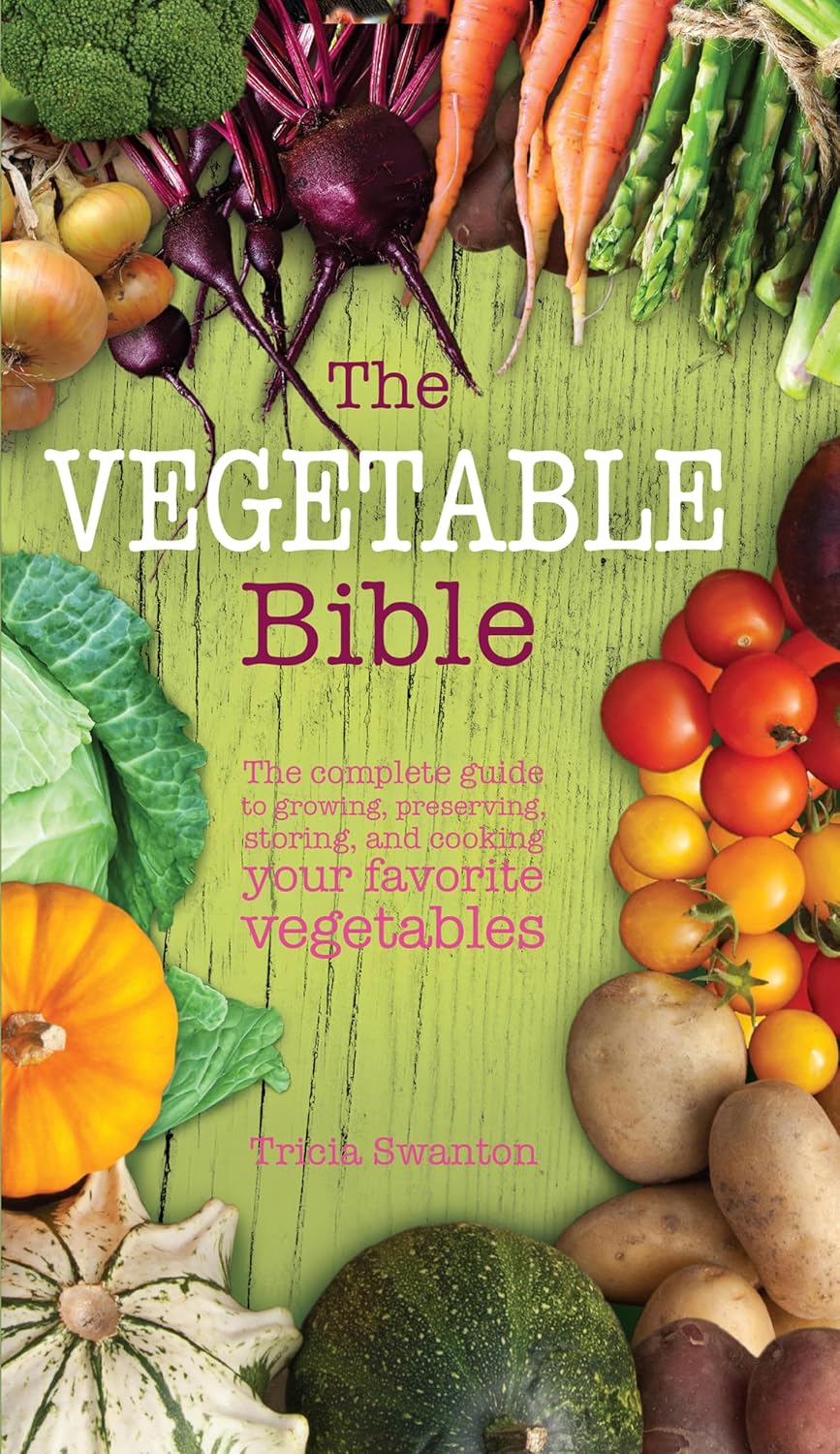 The Vegetable Bible by Tricia Swanton book cover