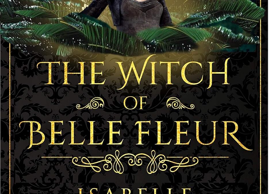 The Witch of Belle Fleur