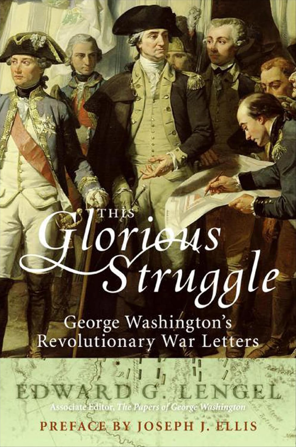 This Glorious Struggle by Edward G. Lengel book cover