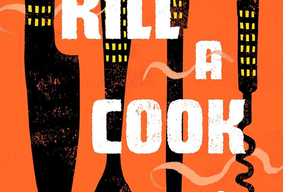 To Kill a Cook