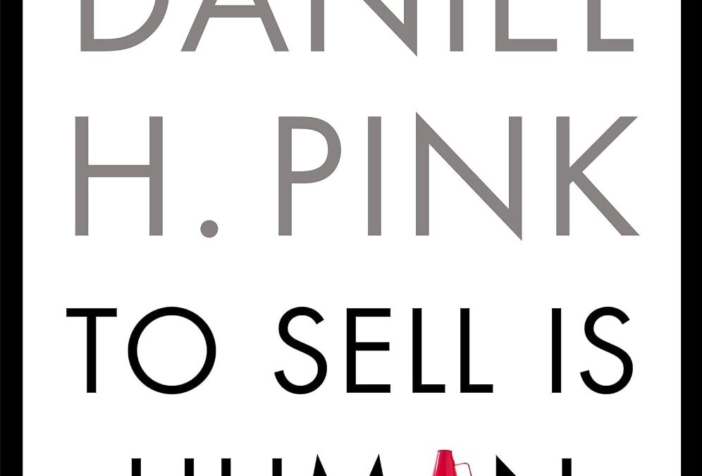 To Sell Is Human