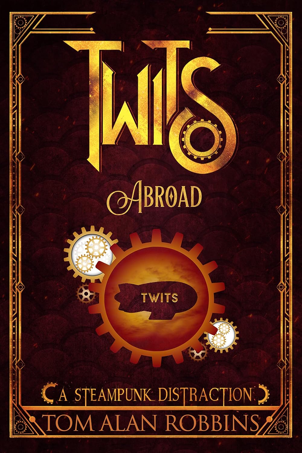 Twits Abroad by Tom Alan Robbins book cover