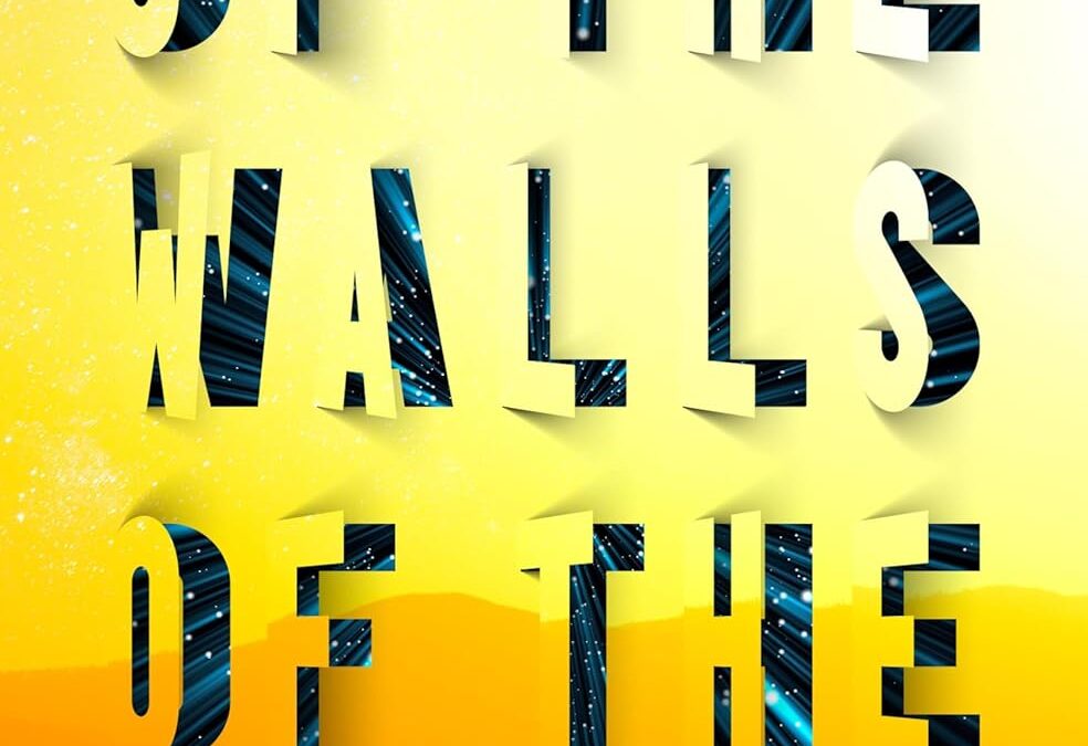 Up the Walls of the World
