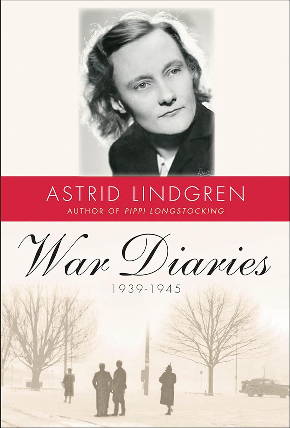 War Diaries (Books 1939–1945) by Astrid Lindgren book cover