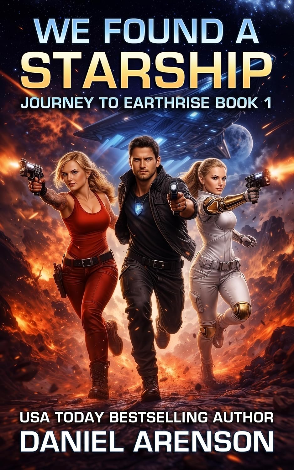 We Found a Starship by Daniel Arenson book cover