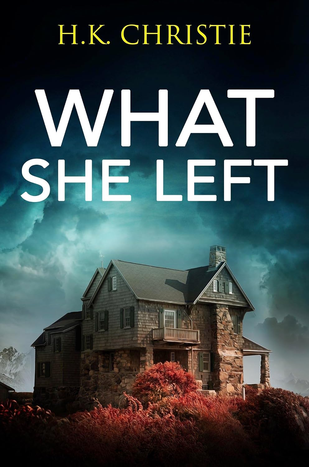 What She Left by H.K. Christie book cover
