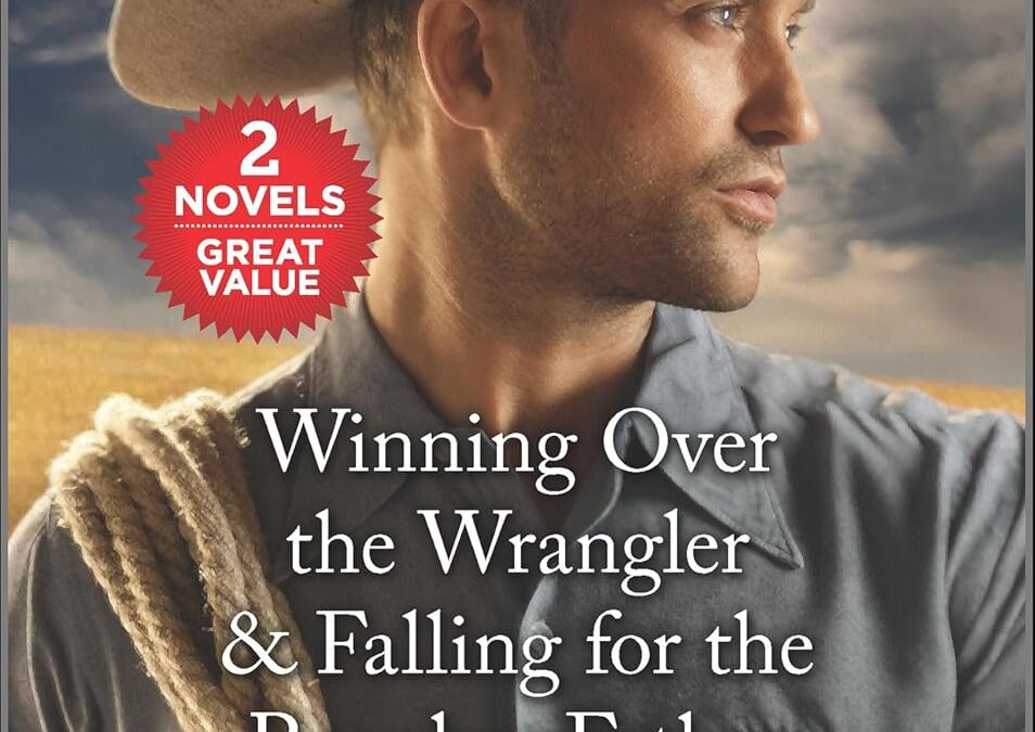 Winning Over the Wrangler & Falling for the Rancher Father