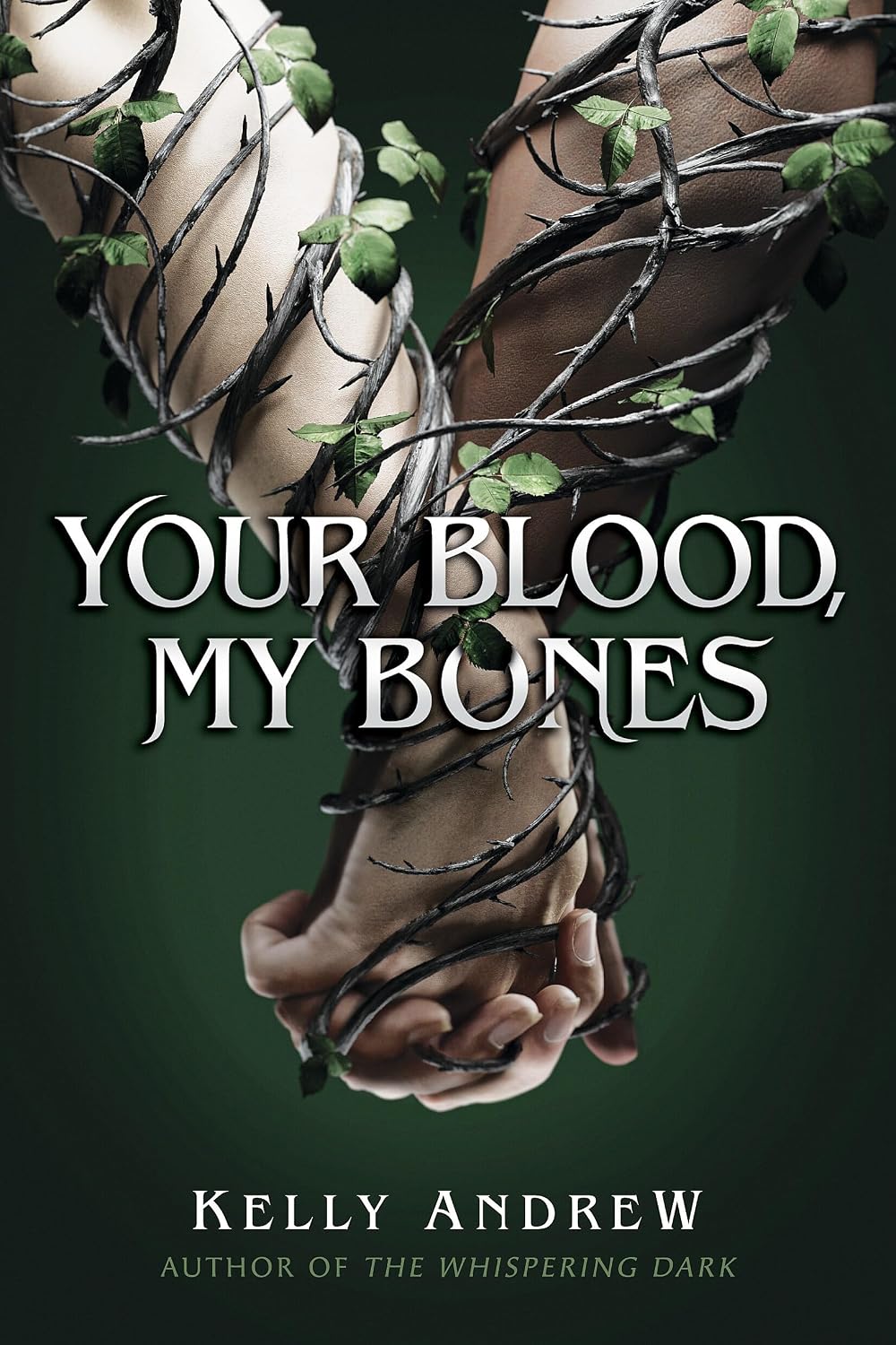 Your Blood, My Bones by Kelly Andrew book cover