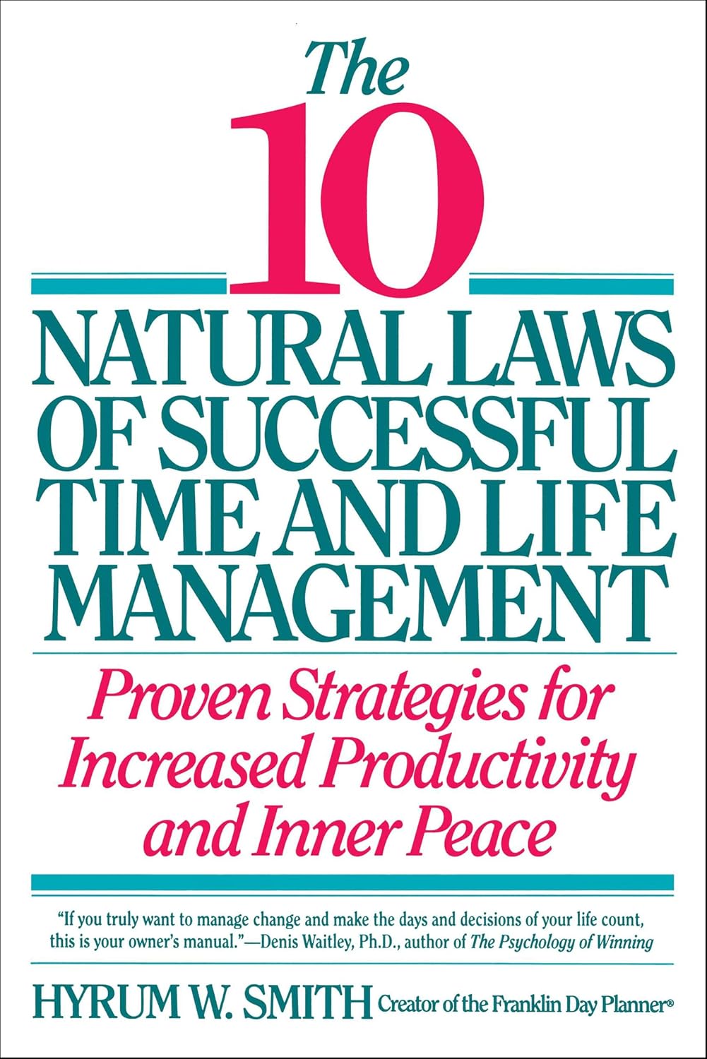 10 Natural Laws of Successful Time and Life Management by Hyrum W. Smith book cover