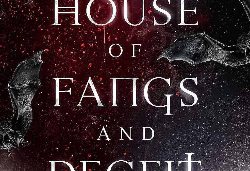 A House of Fangs and Deceit