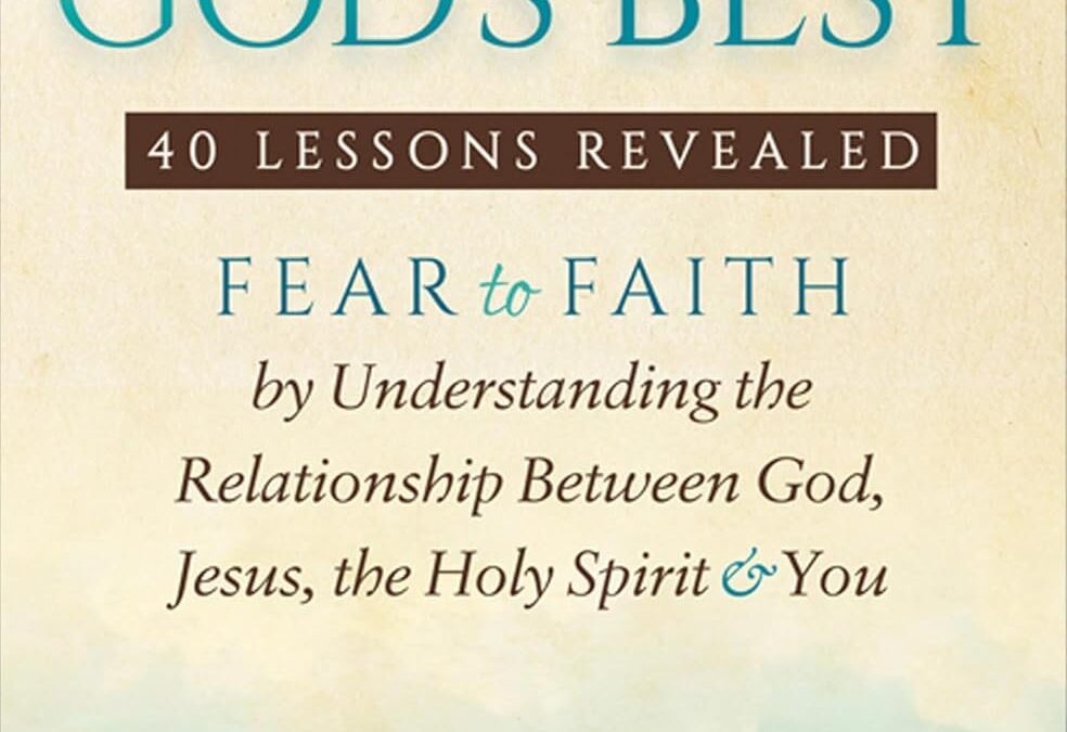 A Spiritual Journey to God’s Best