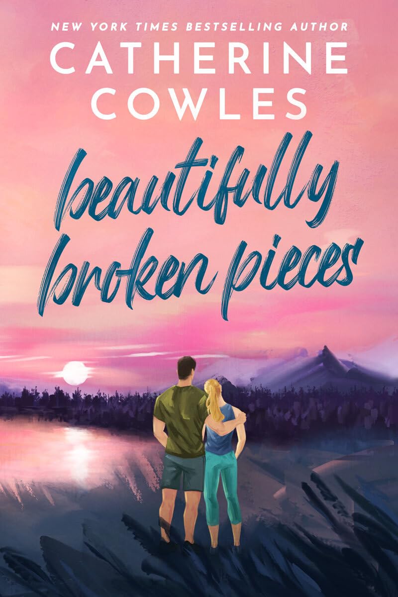 Beautifully Broken Pieces by Catherine Cowles book cover