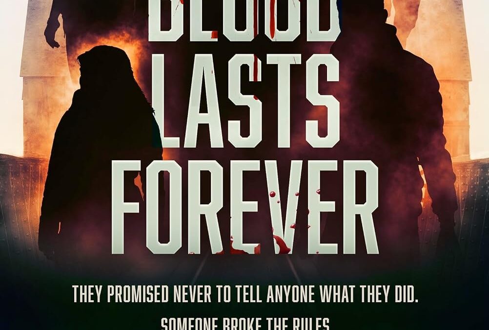Blood Lasts Forever
