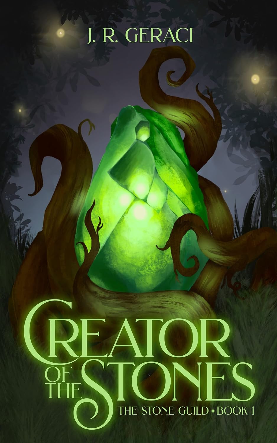 Creator of the Stones by J. R. Geraci book cover