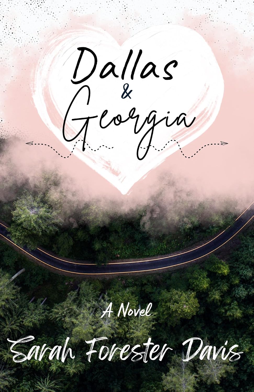 Dallas & Georgia by Sarah Forester Davis book cover