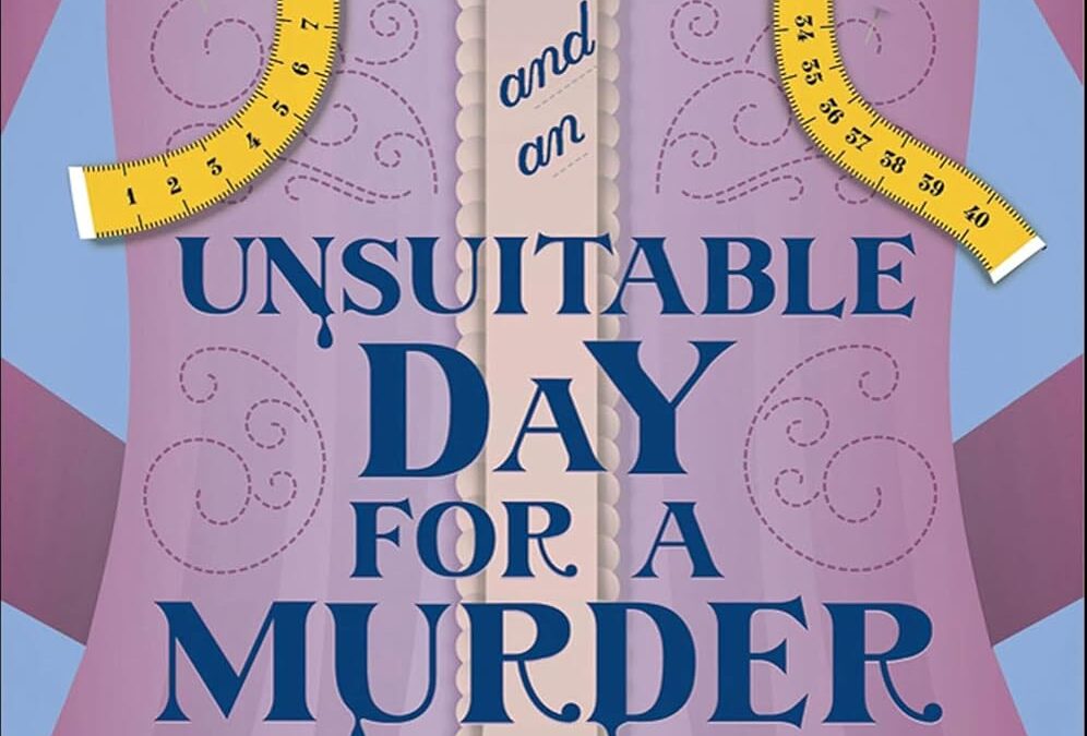 Dandy Gilver and an Unsuitable Day for a Murder