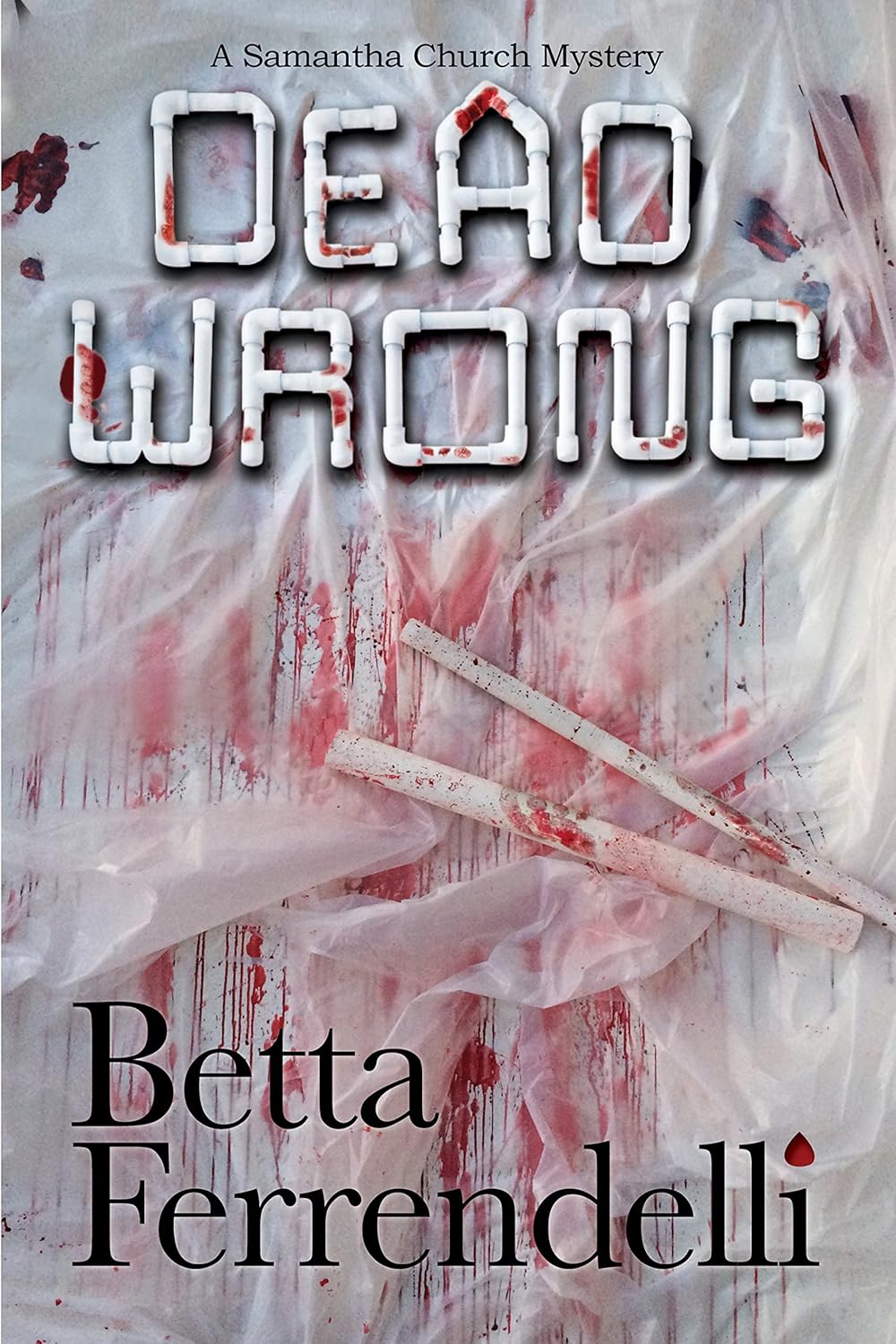 Dead Wrong by Betta Ferrendelli book cover