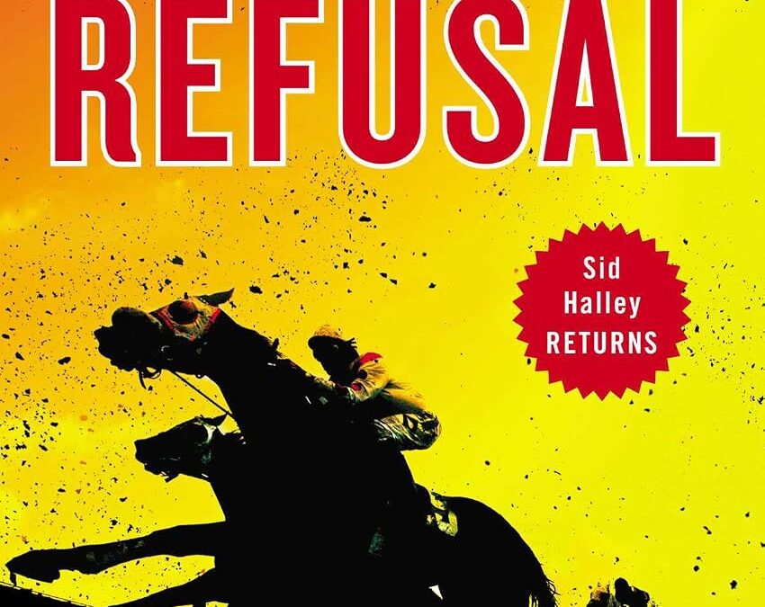 Dick Francis’s Refusal