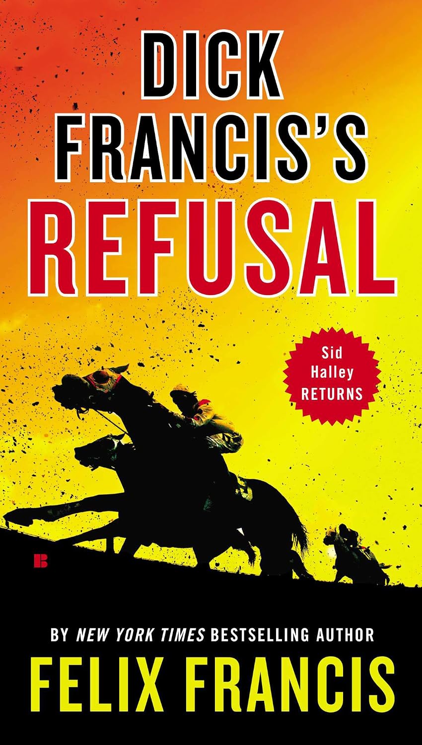 Dick Francis’s Refusal by Felix Francis book cover
