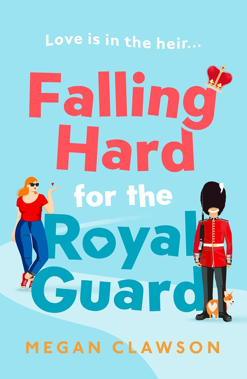 Falling Hard for the Royal Guard by Megan Clawson book cover