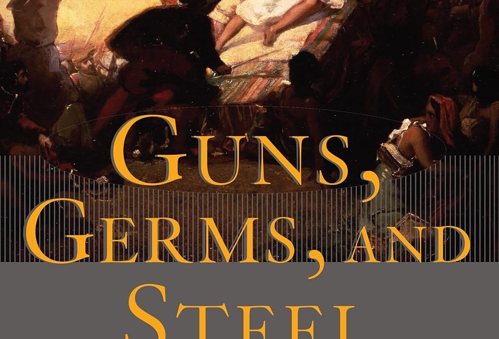 Guns, Germs, and Steel